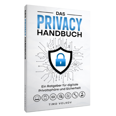 Das Privacy Handbuch – Ein Ratgeber für digitale Privatsphäre und Sicherheit